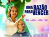 FILME – UMA RAZÃO PARA VENCER