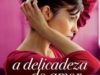 FILME – A DELICADEZA DO AMOR