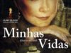 FILME – MINHAS VIDAS