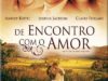 FILME – DE ENCONTRO COM O AMOR