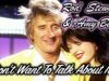 MÚSICA – Rod Stewart – I Don’t Want To Talk About It