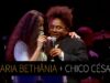 Música – Maria Bethânia e Chico César – “Antes que amanheça