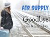 MÚSICA – Air Supply – Goodbye