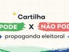 TRE-PE lança cartilha explicando o que é permitido durante a propaganda eleitoral