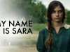 FILME – My Name Is Sara